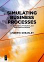 Simulating Business Processes For Descriptive, Predictive, And Prescriptive Analytics - Preview