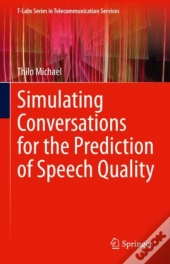Simulating Conversations For The Prediction Of Speech Quality