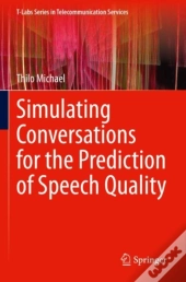 Simulating Conversations For The Prediction Of Speech Quality