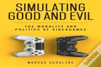 Simulating Good And Evil