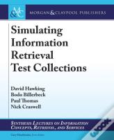 Simulating Information Retrieval Test Collections