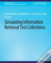 Simulating Information Retrieval Test Collections