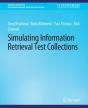 Simulating Information Retrieval Test Collections - Preview