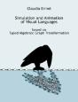 Simulation And Animation Of Visual Languages Based On Typed Algebraic Graph Transformation - Preview