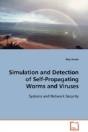 Simulation And Detection Of Self-Propagating Worms And Viruses - Preview