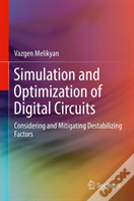 Simulation And Optimization Of Digital Circuits