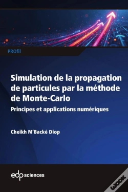 Capa do artigo Simulation De La Propagation De Particules Par La Méthode De Monte-Carlo : Principes Et Applications Numériques