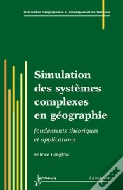 Capa do artigo Simulation De Systemes Complexes En Geographie Fondements Theoriques Applications Traite Igat Serie