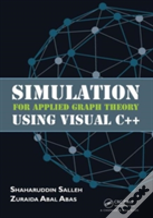 Simulation For Applied Graph Theory Using Visual C++