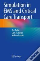 Simulation In Ems And Critical Care Transport