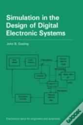 Simulation In The Design Of Digital Electronic Systems