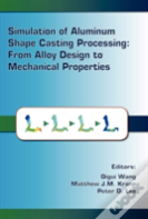 Simulation Of Aluminum Shape Casting Processing