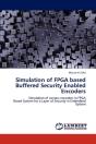 Simulation Of Fpga Based Buffered Security Enabled Encoders - Preview