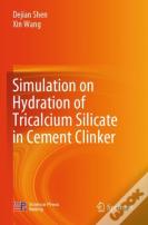 Simulation On Hydration Of Tricalcium Silicate In Cement Clinker
