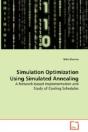 Simulation Optimization Using Simulated Annealing - A Network-Based Implementation And Study Of Cooling Schedules - Preview
