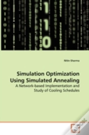 Capa do artigo Simulation Optimization Using Simulated Annealing - A Network-Based Implementation And Study Of Cooling Schedules