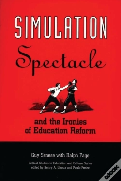 Capa do artigo Simulation, Spectacle, And The Ironies Of Education Reform