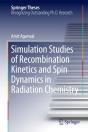 Simulation Studies Of Recombination Kinetics And Spin Dynamics In Radiation Chemistry - Preview