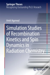 Simulation Studies Of Recombination Kinetics And Spin Dynamics In Radiation Chemistry