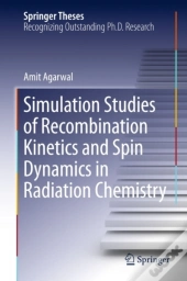 Simulation Studies Of Recombination Kinetics And Spin Dynamics In Radiation Chemistry