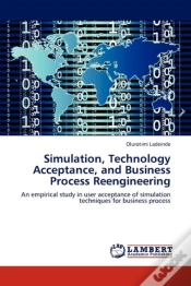 Capa do artigo Simulation, Technology Acceptance, And Business Process Reengineering