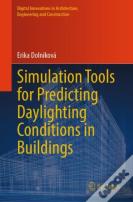 Simulation Tools For Predicting Daylighting Conditions In Buildings