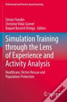 Simulation Training Through The Lens Of Experience And Activity Analysis