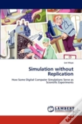 Simulation Without Replication
