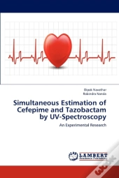 Simultaneous Estimation Of Cefepime And Tazobactam By Uv-Spectroscopy