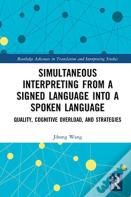 Simultaneous Interpreting From A Signed Language Into A Spoken Language