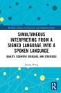 Simultaneous Interpreting From A Signed Language Into A Spoken Language - Preview