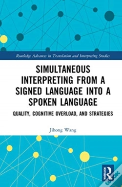 Capa do artigo Simultaneous Interpreting From A Signed Language Into A Spoken Language