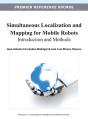 Simultaneous Localization And Mapping For Mobile Robots: Introduction And Methods - Preview