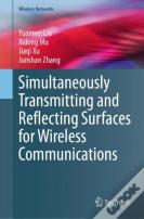 Simultaneously Transmitting And Reflecting Surfaces For Wireless Communications