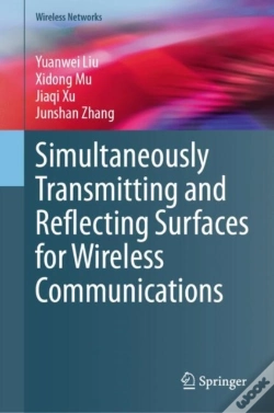 Capa do artigo Simultaneously Transmitting And Reflecting Surfaces For Wireless Communications