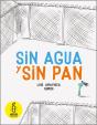 Sin Agua Y Sin Pan - Preview