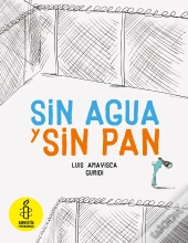 Sin Agua Y Sin Pan