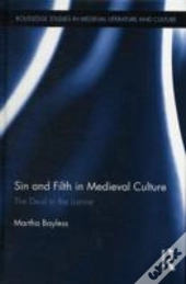 Sin And Filth In Medieval Culture