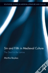 Sin And Filth In Medieval Culture
