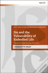 Sin And The Vulnerability Of Embodied Life