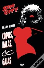 Sin City 6 - Copos, Balas e Gajas.