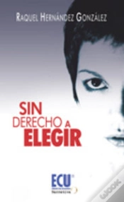 Capa do artigo Sin Derecho A Elegir