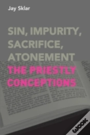 Capa do artigo Sin, Impurity, Sacrifice, Atonement: The Priestly Conceptions