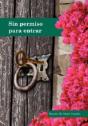 Sin Permiso Para Entrar - Preview
