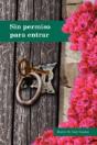 Sin Permiso Para Entrar - Preview
