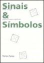 Sinais & Símbolos: Desenho, Projeto e Significado - Preview
