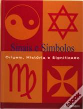 Sinais e Símbolos: Origem, História e Significado