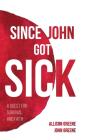 Since John Got Sick - Preview