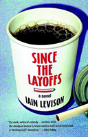 Since The Layoffs - Preview