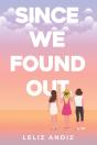 Since We Found Out - Preview